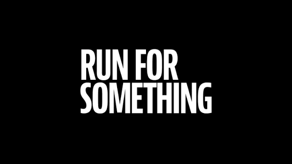 Run For Something